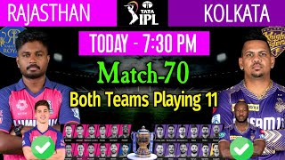 IPL 2024 Match-70 | Rajasthan Vs Kolkata Match Details & Playing 11 | RR vs KKR Playing 11