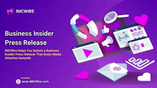 Get Your Press Release Published in Business Insider Without Any PR Experience Using IMCWire