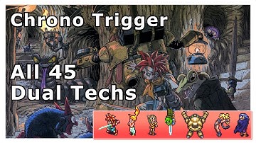 Chrono Trigger | All 45 Dual Techs | SNES Version | 1080p