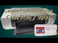 Canon Pro9000 Printer Service Error Code 9200 9100 Printhead Stuck Pro9500