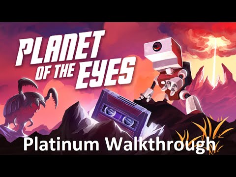 Planet of the Eyes | Platinum Walkthrough | All Achievements u0026 Trophies