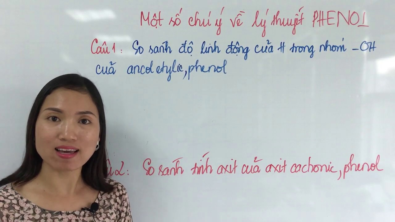 41.3 Một Số Lưu Ý Về Lý Thuyết Phenol - Hóa 11 Chân Trời Sáng Tạo