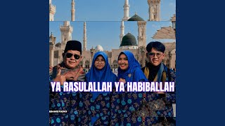 Ya Rasulallah Ya Habiballah
