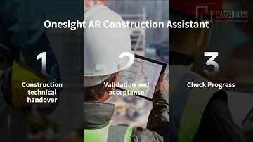 Onesight AR Construction Assistant，A revolutionary breakthrough in construction