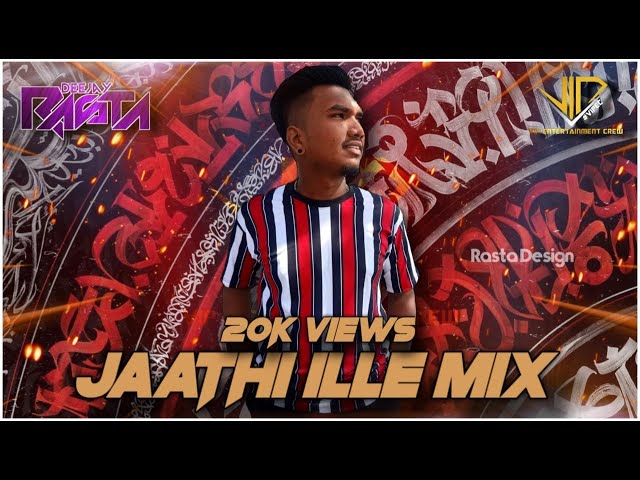 Jaathi Illa Mix - Dj Rasta class=