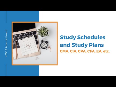Study Schedules and Study Plans (CMA, CPA, CIA, CFA, EA and other exams)