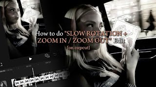 Slow Rotation + Zoom In / Zoom Out Edit | Capcut Edit | Capcut Tutorial