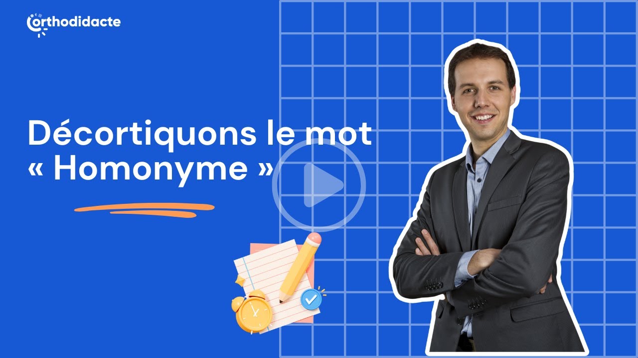 Décortiquons le mot « Homonyme » YouTube