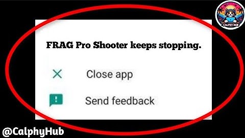 How to fix FRAG Pro Shooter keeps stopping problem | FRAG Pro Shooter keeps stopping problem fixed