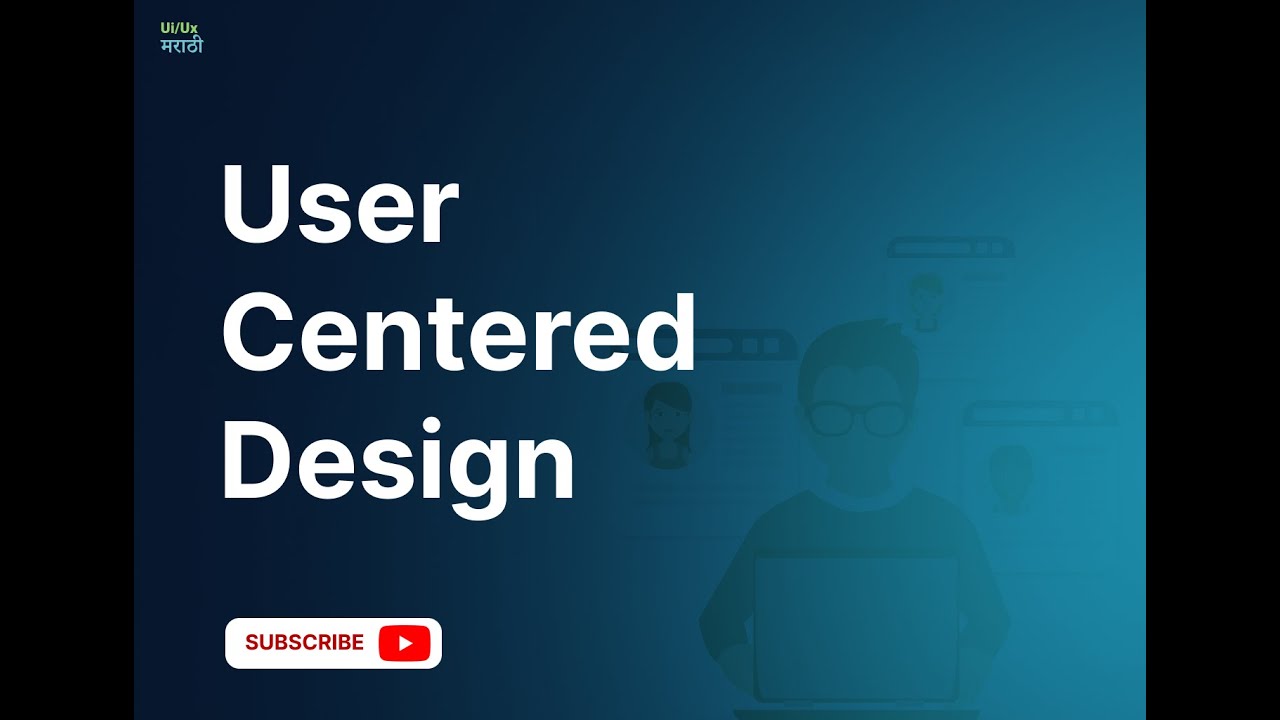 User-centered design (UCD) | users and their needs | शिका Ui/Ux Design ...