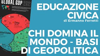 Chi domina il mondo - Basi di geopolitica