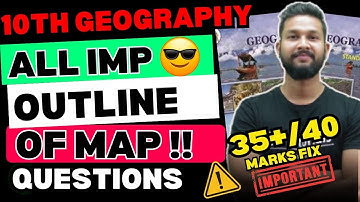 10TH GEOGRAPHY ALL IMPORTANT OUTLINE OF MAP QUESTIONS | JR TUTORIALS |