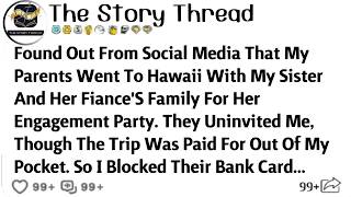 Found Out From Social Media That My Parents Went To Hawaii With My Sister And Her.