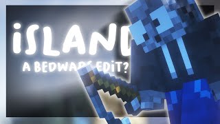 island || a bedwars edit.. || #SpaceComp #YoChillComp #GrayGreyComp