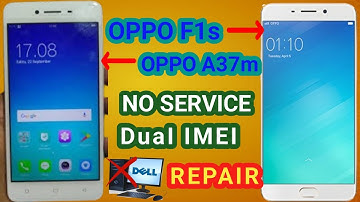 "OPPO F1s/A37m No Service Solution - Dual IMEI Repair without PC!