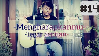Mengharapkanmu - Tegar Septian (Cover by Takiya Yudan)