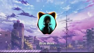 Blue Skies/Nightcore