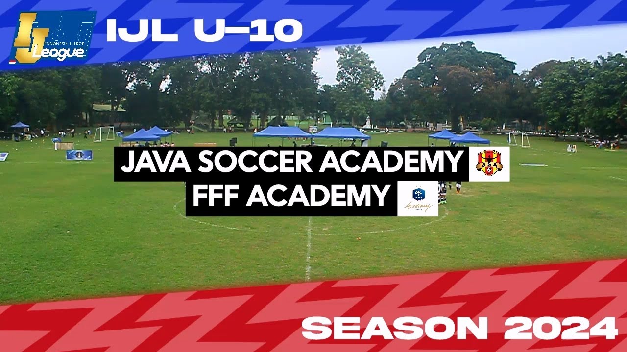 Java Soccer Academy vs FFF Academy [Indonesia Junior League 2024] [U-10 ...
