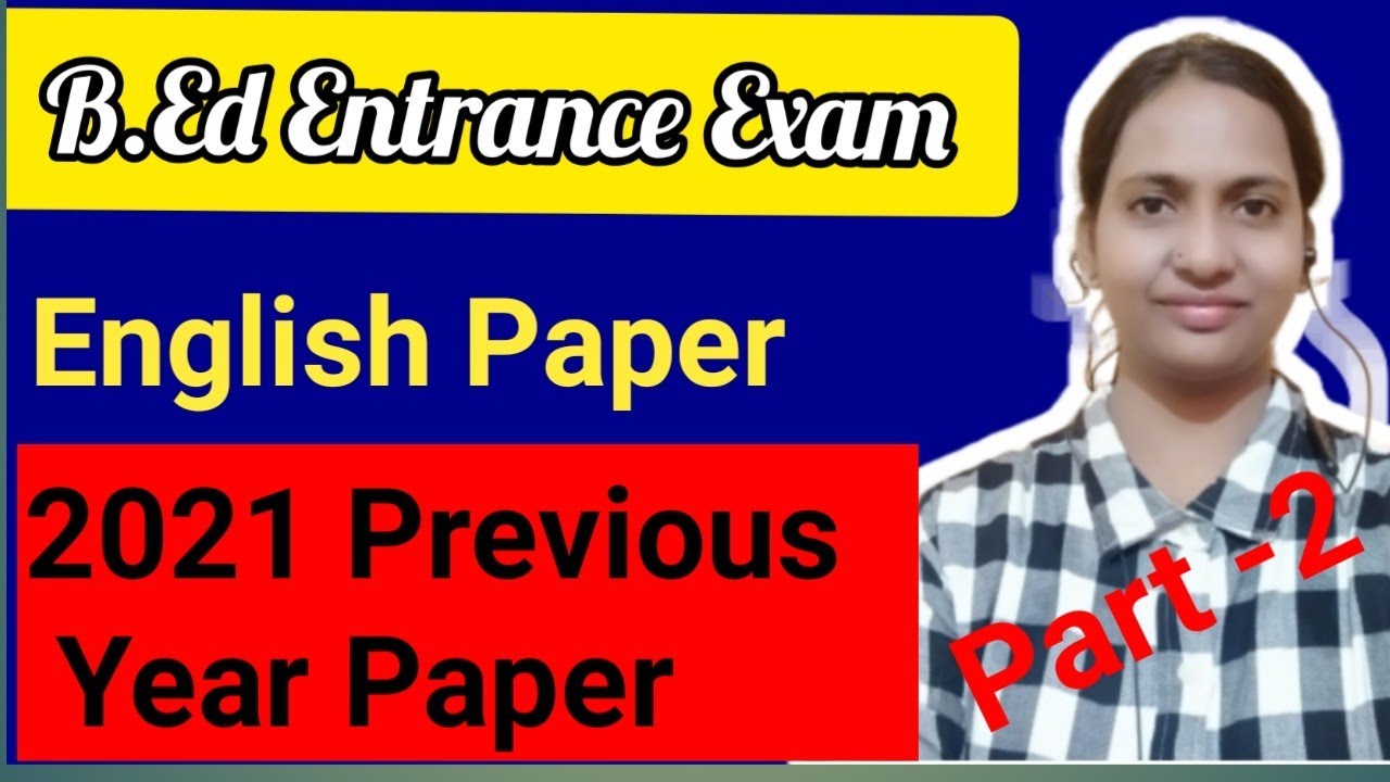B.Ed Entrance (English) 2021 Previous Year Paper // B.Ed Entrance Exam