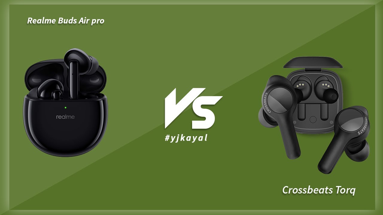 BEST TWS Earphones - Crossbeats Torq Vs Realme Buds Air Pro Comparison