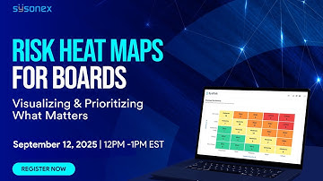Trailers: Risk Heatmaps for Boards - Trailer | Sysonex inc.
