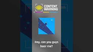 Content Warning: Hey, Can You Guys Hear Me? #shorts #livestream #contentwarninggameplay