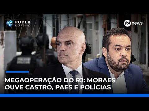 Video poder-expresso-alexandre-de-moraes-ouve-castro-paes-e-policias-apos-megaoperacao-no-rj