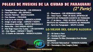 Polcas de Músicos de la Ciudad de Paraguari (2º Parte) - HB ENGANCHADOS MUSICALES by HB Enganchados Musicales 176 views 9 days ago 51 minutes