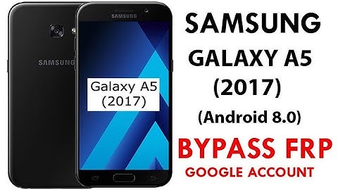 Galaxy A5 2017 (Android 8) Frp/Google Lock bypass without PC No Talkback New method