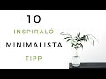 10 INSPIRÁLÓ MINIMALISTA TIPP | 🌿 Kriszta Kertesz