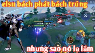 Liên Quân _ Lâu Lắm Mới Được Chơi Elsu Ai Ngờ Vẫn Bách Phát Bách Trúng Như Ngày Nào