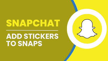 How To Add Stickers To Snaps On Snapchat