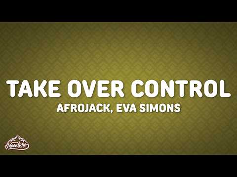 AFROJACK - Take Over Control (Lyrics) ft. Eva Simons [Nitefreak Remix]