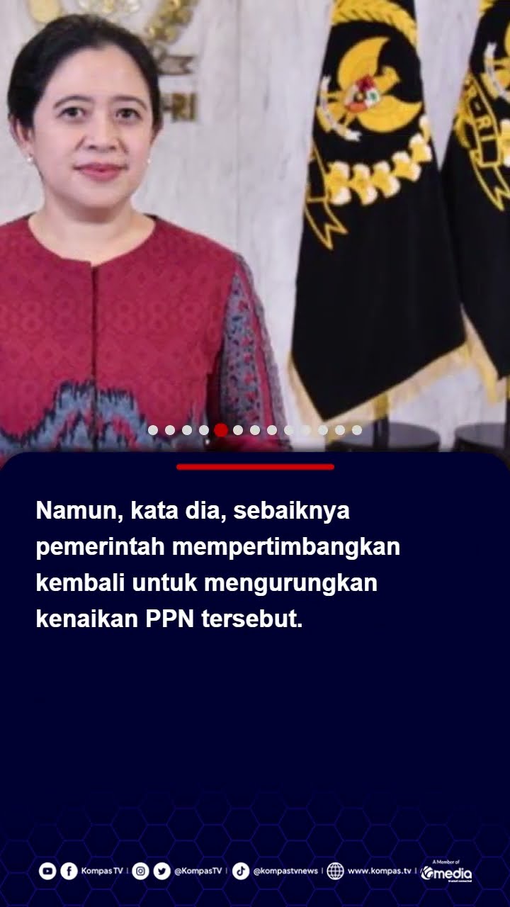 Puan Maharani: Kenaikan PPN 12 Persen akan Memperburuk Ekonomi Kelas Menengah #ppn #puanmaharani