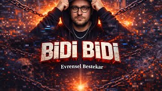 Bidi Bidi Evrensel Bestekar