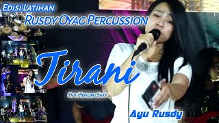 #Edisi latihan Pusang Rusdy Oyag Percussion I Tirani