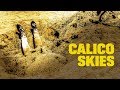 Calico Skies - Trailer