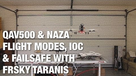 QAV500 & Taranis X8R SBUS with NAZA Flight Modes, IOC, and Failsafe