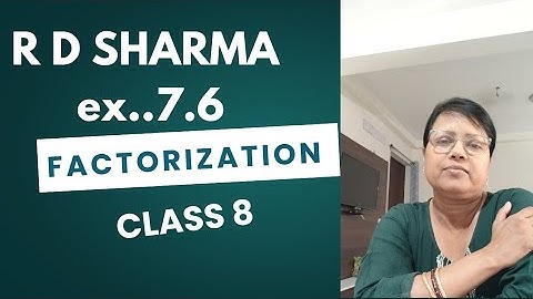 Factorization class 8 R D Sharma exercise 7.6@ aao hindi sikhen