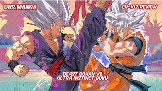 Finally: Beast Gohan Vs Ultra Instinct Goku | Chapter 102 review|