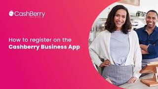 How to register on the CashBerry Business App