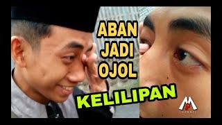 'Aban Jadi OJOL' Jalan-jalan bareng Adek Aban sampai kelilipan