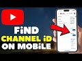 How to Find YouTube Channel ID On Mobile (2026)