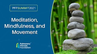 Meditation, Mindfulness, and Movement  |  PFF Summit