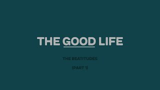 Sunday Morning with Pastor Josh Vietti - The Good Life Pt.1