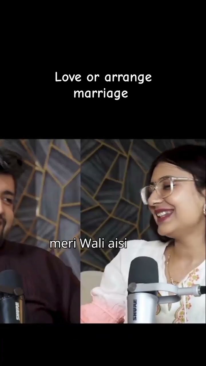 LOVE OR ARRANGE MARRIAGE YouTube LOVE OR ARRANGE MARRIAGE YouTube