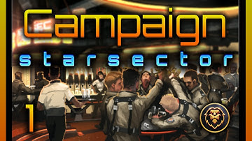 StarSector New Player Campaign Guide - Episode 1