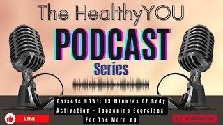 13 Minutes Of Body Activation: Loosening Exercises For The Morning