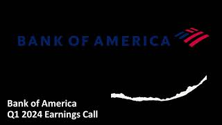 Bank of America (NYSE: BAC) - Q1 2024 Earnings Call
