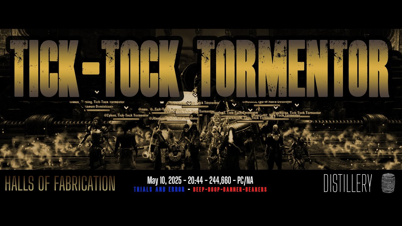 Veteran Halls of Fabrication (vHOF) | TICK-TOCK TORMENTOR | Arcanist DD | 